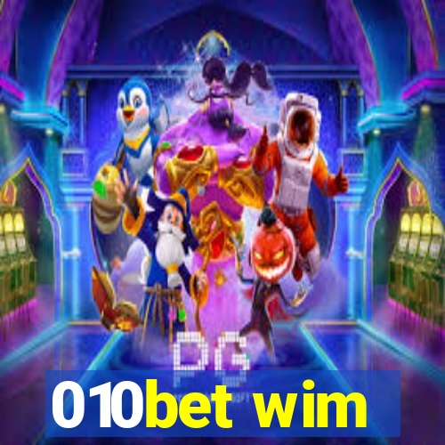 010bet wim